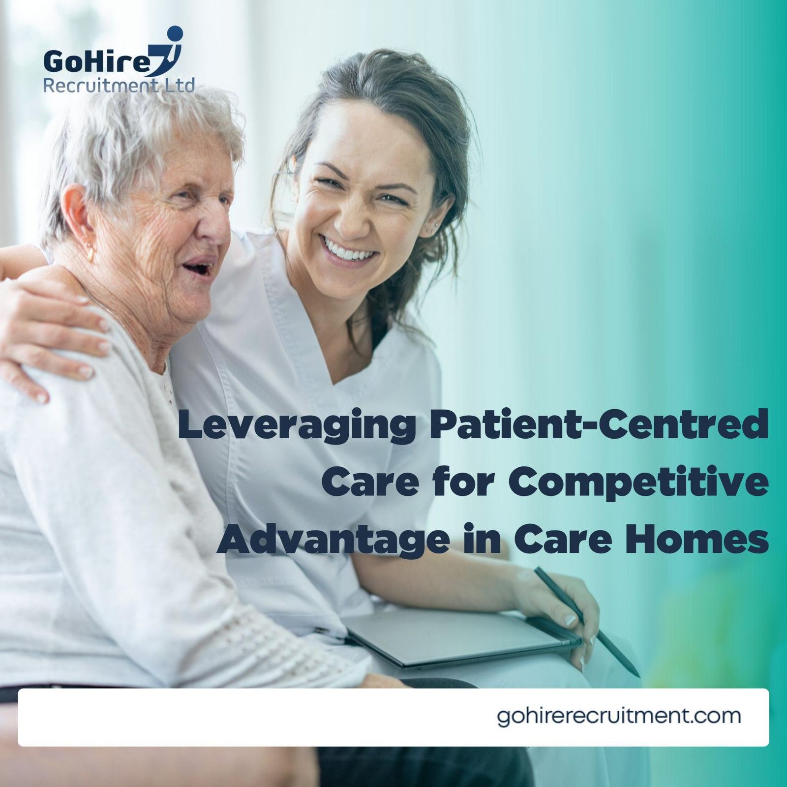 Leveraging Patient-Centred Care for Competitive Advantage in Care Homes